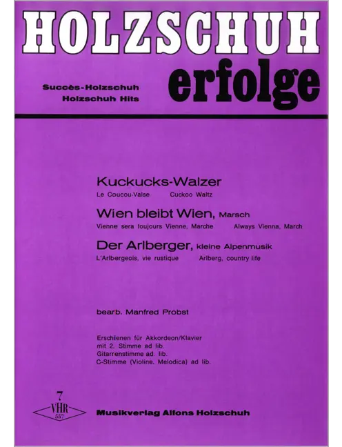 Holzschuh Erfolge, Band  7